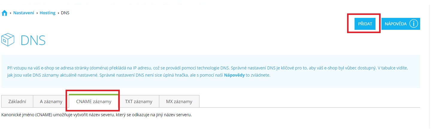 Shoptet nastavení DNS Shoptet nastavení DNS