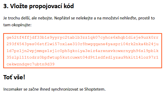 Kód pro připojení Incomakeru Kód pro připojení Incomakeru